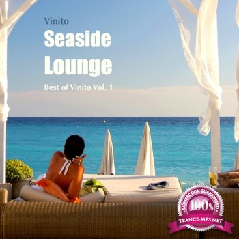 Vinito - Seaside Lounge. Best of Vinito Vol.1 (2014)