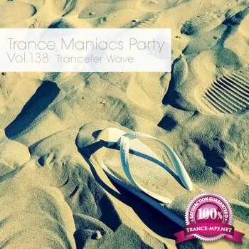 VA - Trance Maniacs Party: Trancefer Wave #138 (2014)