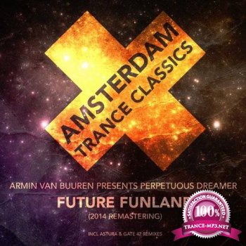 Armin van Buuren pres. Perpetuous Dreamer - Future Funland (Remastering 2014)