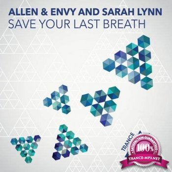 Allen & Envy With Sarah Lynn - Save Your Last Breath