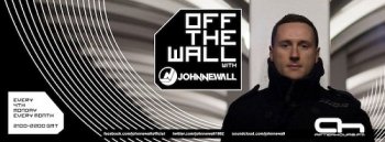 John Newall - off The Wall 002 (2014-02-24)