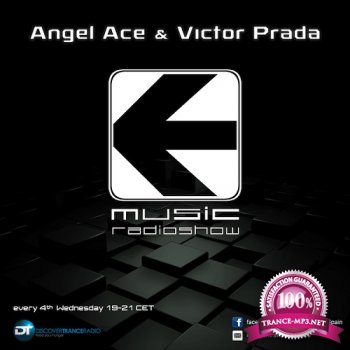 Angel Ace & Victor Prada - Entrance Music Radioshow 010 (2014-02-26)