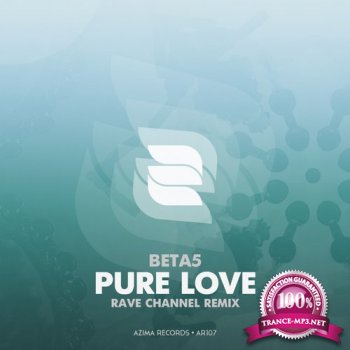 Beta5 - Pure Love (Rave CHannel Remix) (2014)