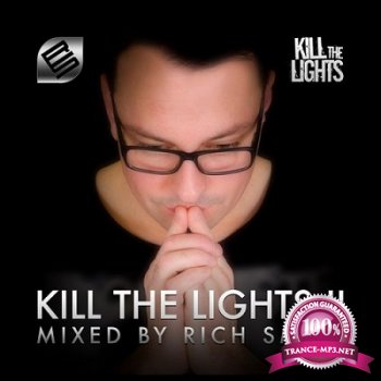 Kill The Lights Vol.2 (Mixed By Rich Smith) (2014)