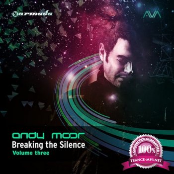 Breaking The Silence Vol. 3 (Mixed By Andy Moor)