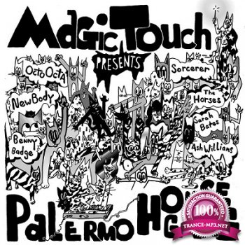 Magic Touch - Palermo House Gang (2014)
