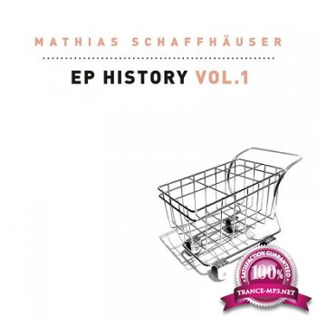 Mathias Schaffhauser - EP History Vol.1 (2014)