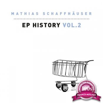 Mathias Schaffhauser - EP History Vol.2 (2014)