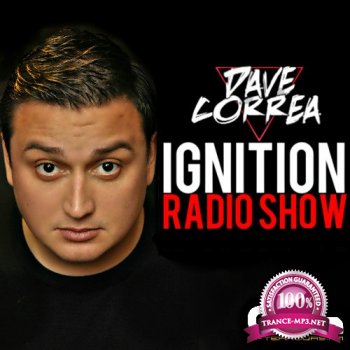 Dave Correa -  IGNITION Radio Show 040 (2014-04-05)