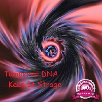 Tampered DNA - Keep It Strage (April 2014) (2014-04-25)