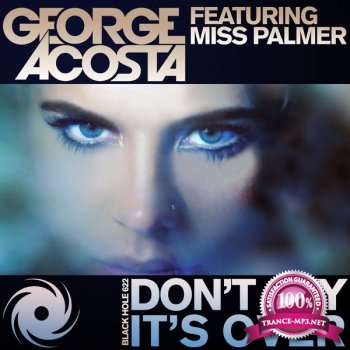 George Acosta - Dont Say Its Over
