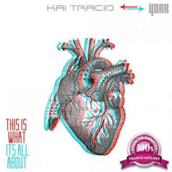 Kai Tracid & York - This Is What Its All About 