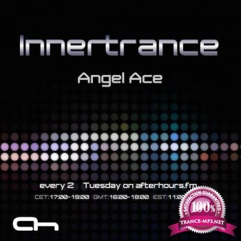 Angel Ace - Innertrance XCVI (2014-05-13)