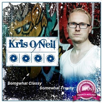 Kris O'Neil - Somewhat Classy Somewhat Trashy 107 (2014-05-20)