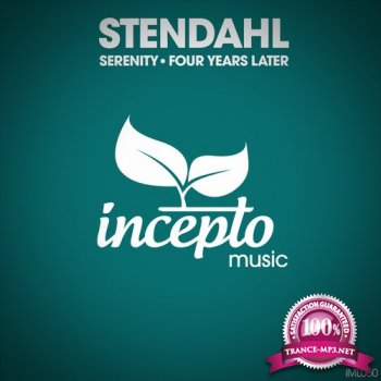 Stendahl - Serenity / Four Years Later