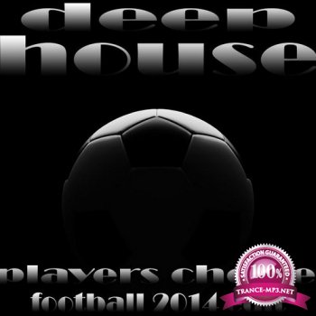 VA - Deep House Players Choice Football Edit (2014)