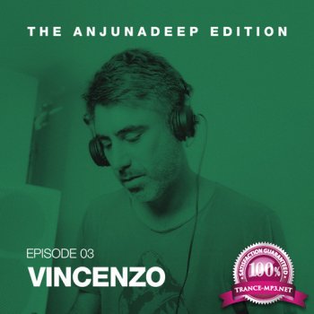 Vincenzo - The Anjunadeep Edition 003 (2014-05-29)