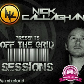 Nick Callaghan - off The Grid Sessions 010 (2014-05-30)