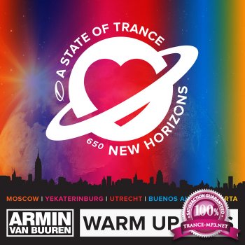 A State Of Trance 650 (Armin van Buuren - Warm Up Sets) (Moscow, Yekaterinburg, Utrecht, Buenos Aires & Jakarta)