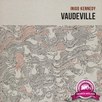 Inigo Kennedy - Vaudeville (Album) (2014) 