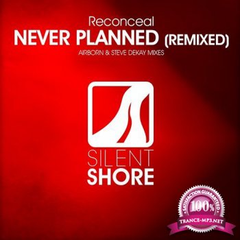 Reconceal - Never Planned (Remixed)