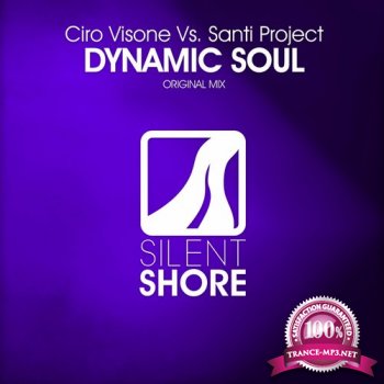 Ciro Visone vs. Santi Project - Dynamic Soul