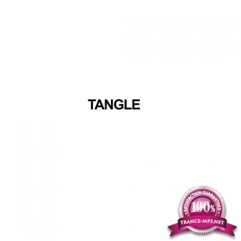 Tangle - Tangle Presents 011 (2014-06-09)