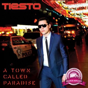 Tiesto - A Town Called Paradise (Deluxe Version) (2014)