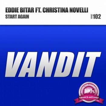 Eddie Bitar feat. Christina Novelli - Start Again