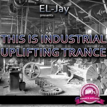 EL-Jay - This is Industrial Uplifting Trance 017 (2014-06-14)