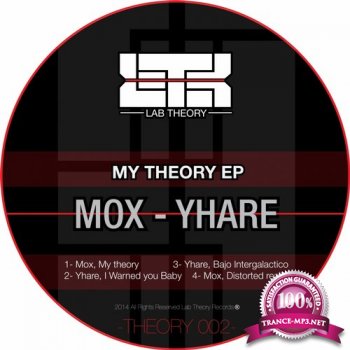 Mox & Yhare - My Theory EP