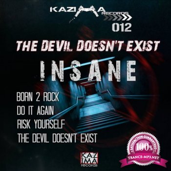 Insane - The Devil Doesn't Exist