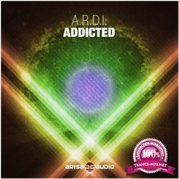 A.R.D.I. - Addicted