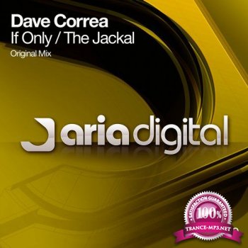 Dave Correa - If Only  The Jackal 