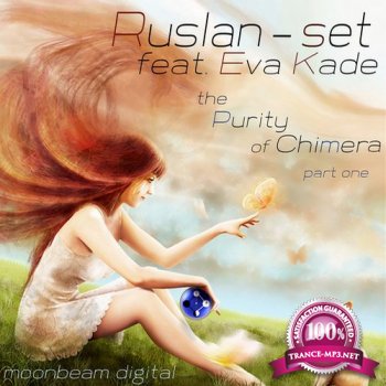 Ruslan-Set feat. Eva Kade - The Purity of Chimera