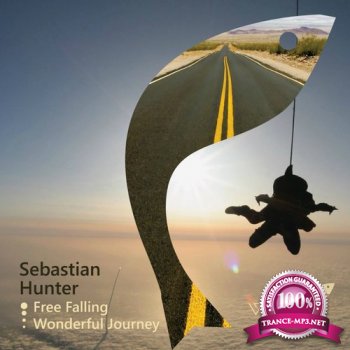 Sebastian Hunter - Free Falling / Wonderful Journey