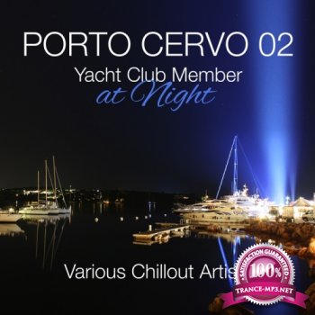 VA - Porto Cervo 02: Yacht Club Member At Night (2014)