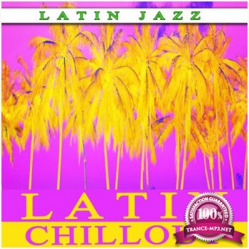 VA - Latin Jazz Chill Out (2014)