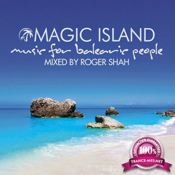 Magic Island Vol. 5 (Mixed By Roger Shah) (2014 / 320kbps)