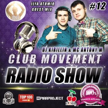 DJ Kirillin & Antony M - Club Movement Radioshow 012 (2014-07-02)