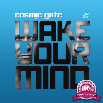 Cosmic Gate - Wake Your Mind 013 (2014-07-04))