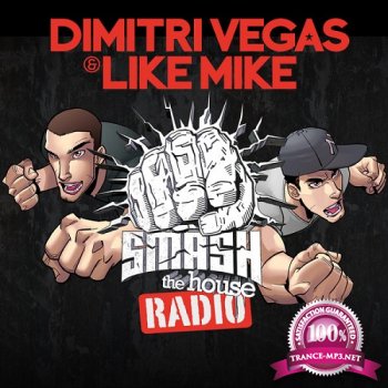 Dimitri Vegas & Like Mike - Smash the House (2014-07-05)