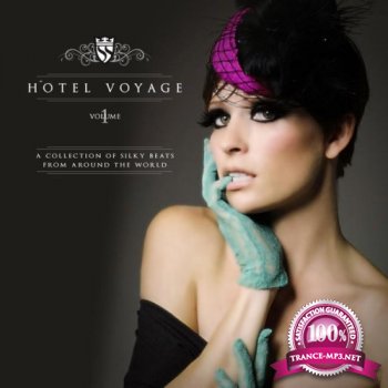 VA - Hotel Voyage  Volume 1 (A Collection Of Silky Beats From Around The World)(2014)