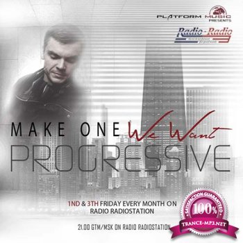 Make One - We Want Progressive 001 (2014-07-18)