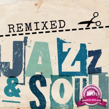 VA - Remixed Jazz and Soul (2014)