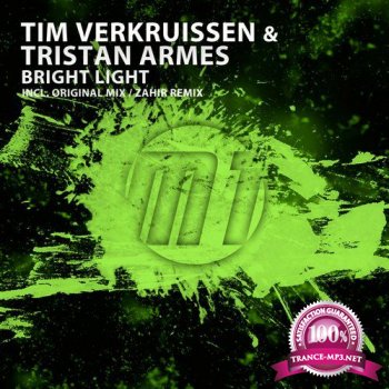Tim Verkruissen & Tristan Armes - Bright Light