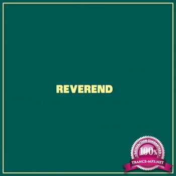 The Reverend - Church Sessions 001 (2014-08-10)