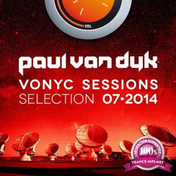 Vonyc Sessions Selection 07-2014 (Presented By Paul Van Dyk) (2014)