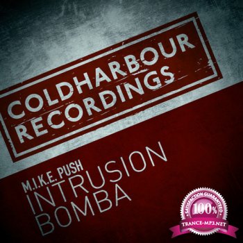 M.I.K.E. Push - Intrusion / Bomba