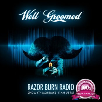 Well Groomed - Razor Burn Radio 023 (2014-09-22)